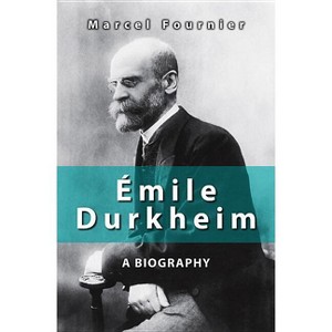 Émile Durkheim - by  Marcel Fournier (Hardcover) - 1 of 1
