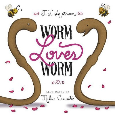 Worm Loves Worm - by  J J Austrian (Hardcover)