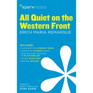 All Quiet on the Western Front Sparknotes Literature Guide - by  Sparknotes & Erich Maria Remarque (Paperback) - 1 of 1