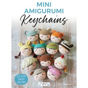 Mini Amigurumi Keychains - by  Lana Choi (Paperback) - 1 of 1