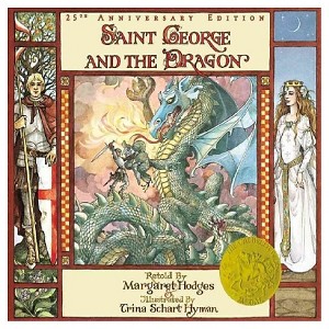 Saint George and the Dragon (Paperback) by Margaret Hodges, Trina Schart Hyman - 1 of 1