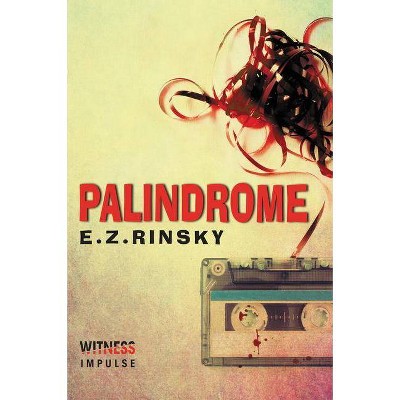 Palindrome - (Lamb & Lavagnino) by  E Z Rinsky (Paperback)