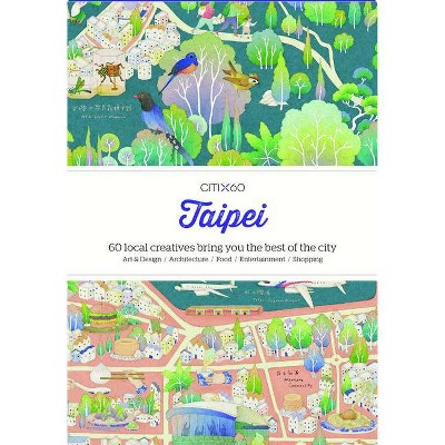 Citix60: Taipei - by  Viction Workshop (Paperback)