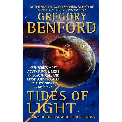 Tides of Light - (Galactic Center) by  Gregory Benford (Paperback)