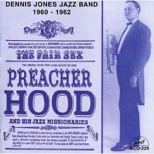 Preacher Hood and His Jazz Missionaries - Dennis Jones Jazz Band 1960-62 (CD) - 1 of 1