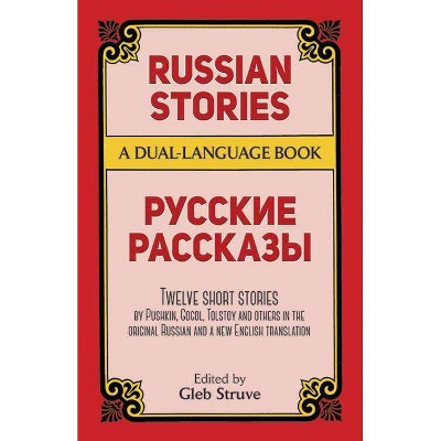 Russian Stories - (Dual-Language Books) by  Gleb Struve (Paperback)