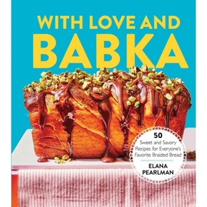 With Love and Babka - by  Elana Pearlman (Hardcover) - 1 of 1