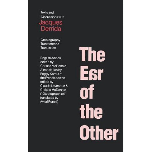 The Ear Of The Other By Jacques Derrida Paperback - 