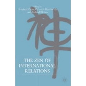 The Zen of International Relations - by  S Chan & Peter G Mandaville (Hardcover) - 1 of 1
