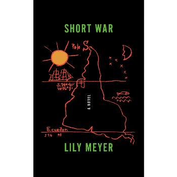 Short War - by  Lily Meyer (Paperback)