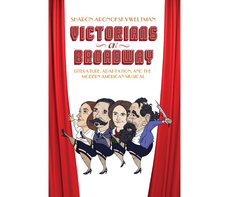 Victorians on Broadway - by  Sharon Aronofsky Weltman (Hardcover), 1 of 1