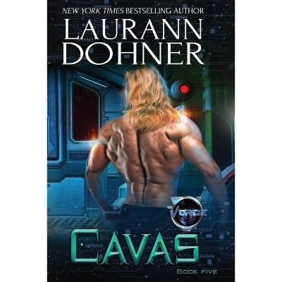 Cavas - (Vorge Crew) by  Laurann Dohner (Paperback)