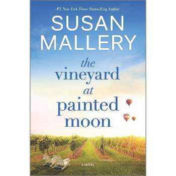 The Vineyard at Painted Moon - by Susan Mallery
