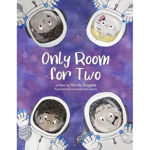 Only Room for Two - by  Nicole Duggan (Paperback) - 1 of 1