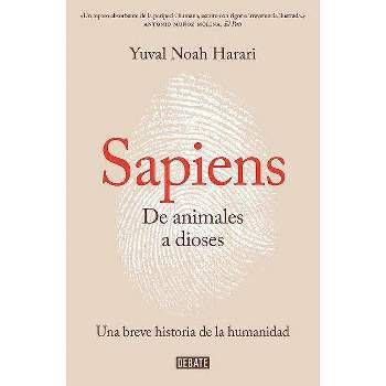 Sapiens. de Animales a Dioses / Sapiens: A Brief History of Humankind - by  Yuval Noah Harari (Paperback)