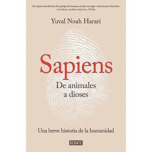 Sapiens. de Animales a Dioses / Sapiens: A Brief History of Humankind - by  Yuval Noah Harari (Paperback) - image 1 of 1