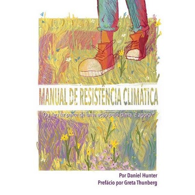 Manual de Resistência Climática - by  Daniel Hunter (Paperback)