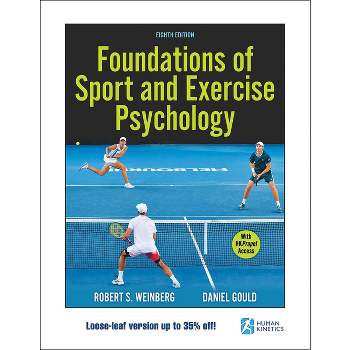 Foundations of Sport and Exercise Psychology - 8th Edition by Robert S Weinberg & Daniel Gould