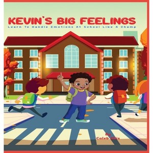 Kevin's Big Feelings - by Caleb Ellis - 1 of 1