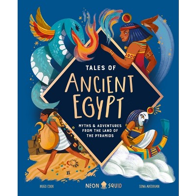 Tales of Ancient Egypt - by  Hugo D Cook & Neon Squid (Hardcover)
