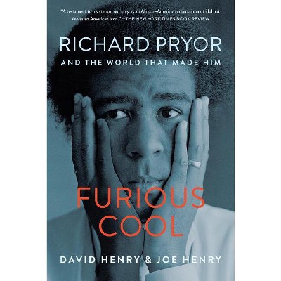 Furious Cool - by  David Henry & Joe Henry (Paperback)
