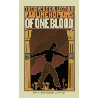 Of One Blood - (Givens Collection) by  Pauline Hopkins (Paperback)