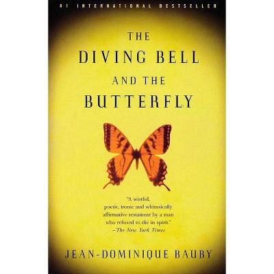 The Diving Bell and the Butterfly - (Vintage International) by  Jean-Dominique Bauby (Paperback)