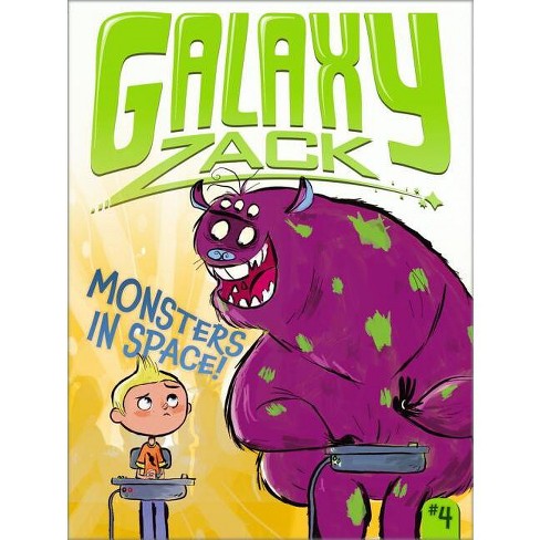 Monsters In Space! - (galaxy Zack) By Ray O'ryan (paperback) : Target