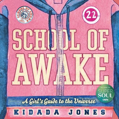 School of Awake - by  Kidada Jones (Paperback)