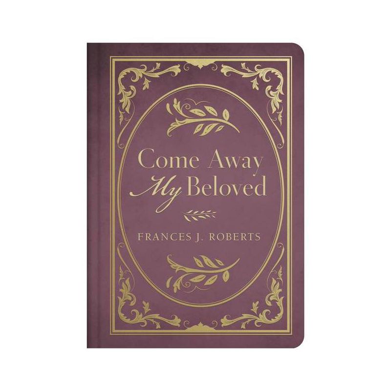 Come Away My Beloved - by Frances J Roberts, 1 of 2