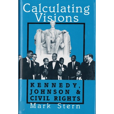 Calculating Visions - (Perspectives on the Sixties) by  Mark J Stern (Paperback)