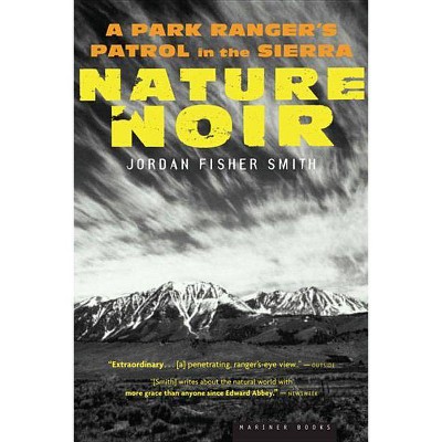 Nature Noir - by  Jordan Fisher Smith (Paperback)