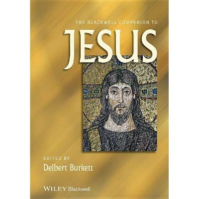 Companion Jesus - (Wiley Blackwell Companions to Religion) by  Delbert Burkett (Paperback)