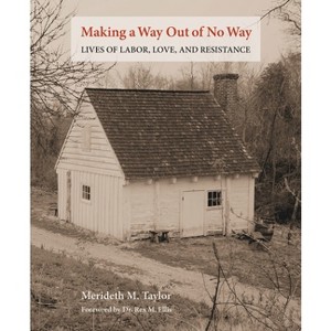 Making a Way Out of No Way - by Meredith M Taylor - 1 of 1