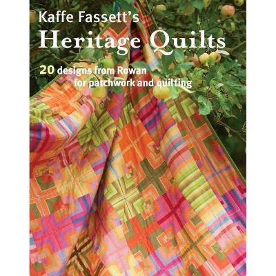 Kaffe Fassett's Heritage Quilts - (Paperback)