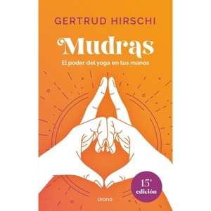Mudras - by  Gertrud Hirschi (Paperback) - 1 of 1