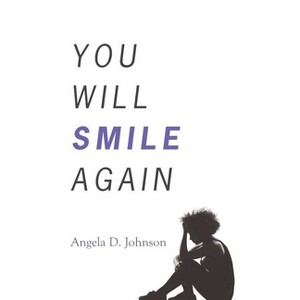 You Will Smile Again - by  Angela D Johnson (Paperback) - 1 of 1