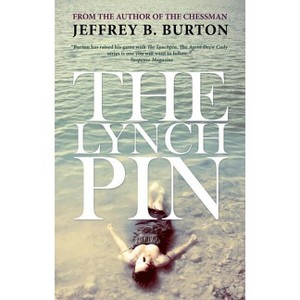 The Lynchpin - by  Jeffrey B Burton (Paperback) - 1 of 1