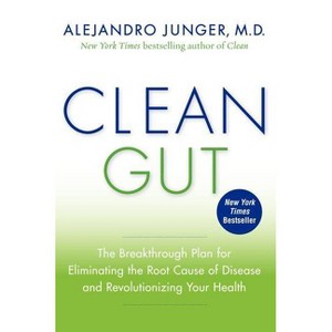 Clean Gut - by  Alejandro Junger (Paperback) - 1 of 1