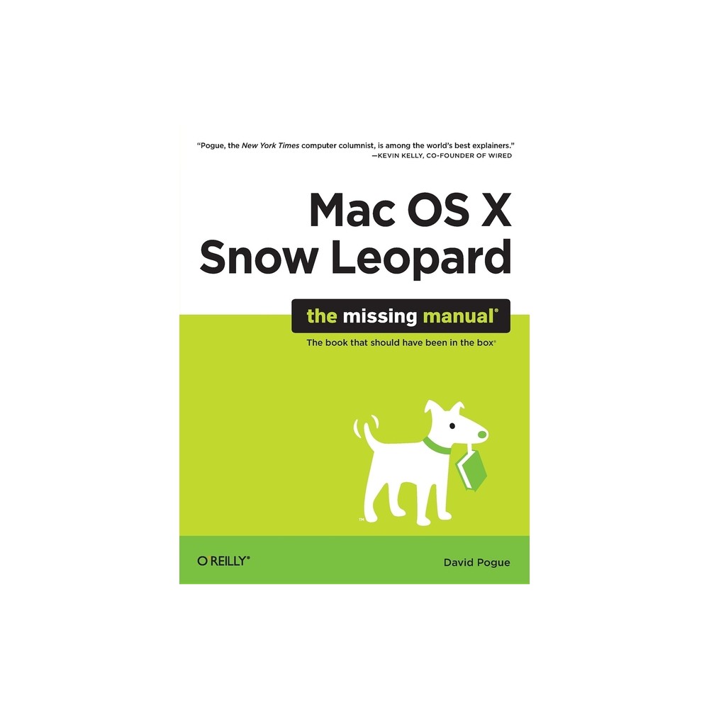 Mac OS X Snow Leopard: The Missing Manual - (Missing Manuals) by David Pogue (Paperback)