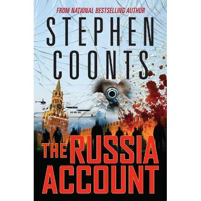 The Russia Account - by  Stephen Coonts (Hardcover)