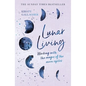 Lunar Living - by Kirsty Gallagher - 1 of 1