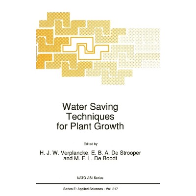 Water Saving Techniques for Plant Growth - (Developments in Molecular and Cellular Biochemistry) (Hardcover)