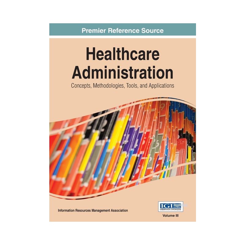 Healthcare Administration - by  Irma (Hardcover), 1 of 2