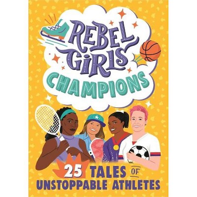 Rebel Girls Champions - (Rebel Girls Minis) (Paperback)