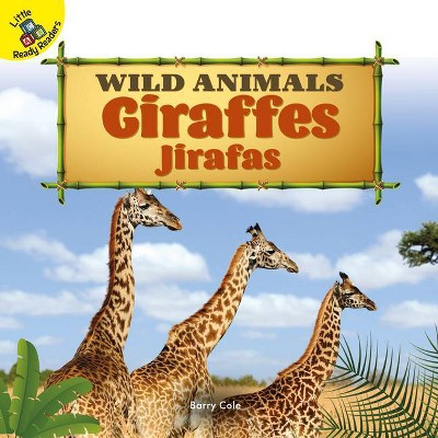 Giraffes - (Wild Animals) by  Barry Cole (Board Book)