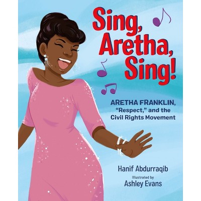 Sing, Aretha, Sing! - by  Hanif Abdurraqib (Hardcover)