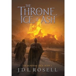 The Throne of Ice and Ash (The Runewar Saga #1) - by J D L Rosell - 1 of 1