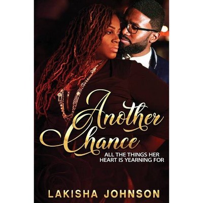 Another Chance - by  Lakisha Johnson (Paperback)