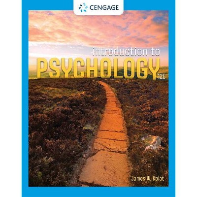 Introduction to Psychology - 12th Edition by  James W Kalat (Paperback)